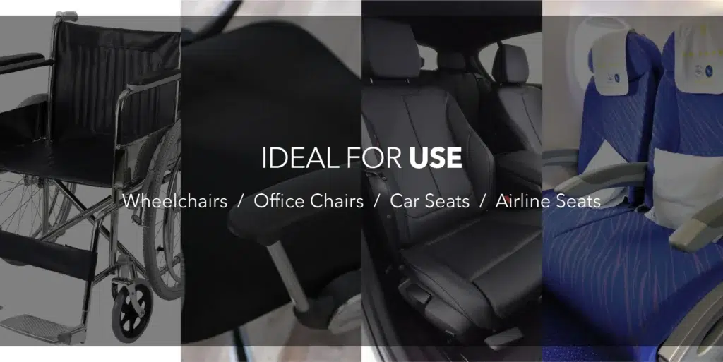 ideal for use on wheelchairs, office chairs, car seats or airline seats